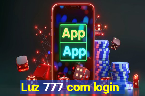 Luz 777 com login